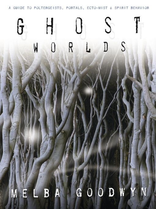 Title details for Ghost Worlds by Melba Goodwyn - Available